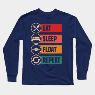 Eat Sleep Float Repeat Funny One Wheel Onewheel Float Life Long Sleeve T-Shirt